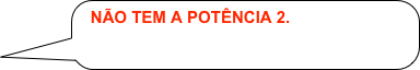 NÃO TEM A POTÊNCIA 2.
